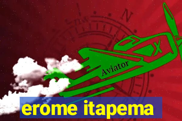 erome itapema